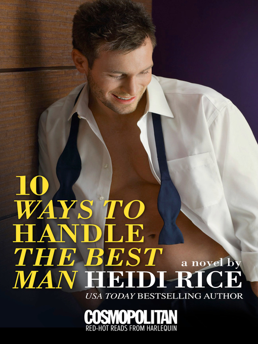 Title details for 10 Ways to Handle the Best Man by Heidi Rice - Wait list